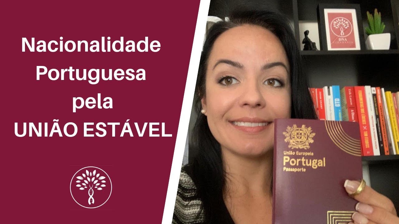Nacionalidade Portuguesa pela União Estável – SAIBA TUDO!